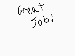 Drawn comment by Lite
"Great Job!"