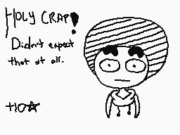 Drawn comment by ChampFlipz
"HOLY CRAP! Didn't expect that at all. +10★"