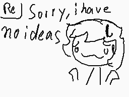 Drawn comment by FabrixiO
"Sorry, i have no ideas"
