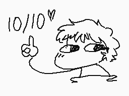 Drawn comment by Lûcâ$♥!
"10/10"