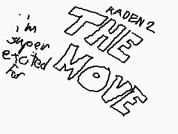 Drawn comment by Hirsh
"THE MOVE"