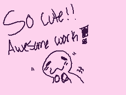 Drawn comment by AkiRroz
"So we!! Awesome work!"