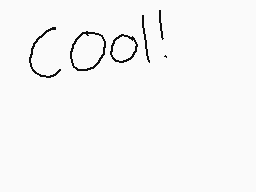 Drawn comment by WitchBlair
"cool!"