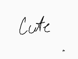 Drawn comment by Max
"Cute"