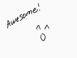 Drawn comment by RAZORGLAM
"Awesome! ^_^"