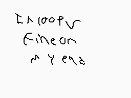 Drawn comment by Azuki
"Enloopf Fineon ~Yere"