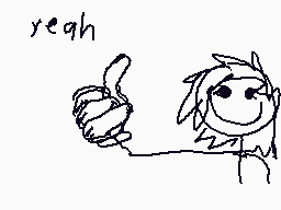 Drawn comment by gooberhere
"yehh"