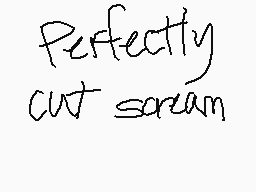 Drawn comment by MythoSpher
"Perfectly cut scream"