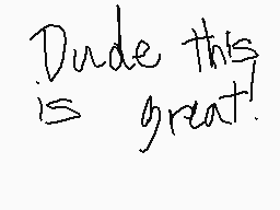 Drawn comment by MythoSpher
"Dude this is great."