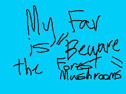 Drawn comment by MythoSpher
"Fear Beware the Forest Mushrooms"