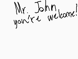 Drawn comment by MythoSpher
"Mr. John you're welcome!"