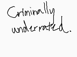 Drawn comment by MythoSpher
"Criminally underrated."