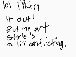 Drawn comment by Nick
"101 1/4 Try It out! But my art style's a little conflicting."