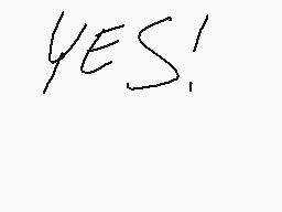 Drawn comment by Marvelous
"YES!"