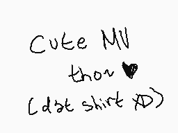 Drawn comment by @qûä®!u$DH
"Cute MV thor❤️ {dat shirt XD}"