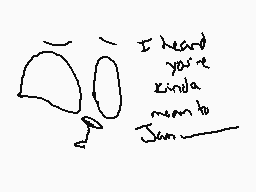 Drawn comment by dappy.
"I heard you're kinda mean to Juan."