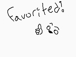 Drawn comment by TurtleCave
"favorited!"