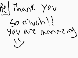 Drawn comment by ☀DIABLO✕☁
"Thank you So much!! you are amazing ;)"
