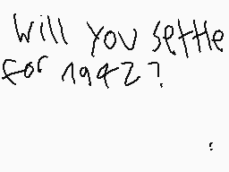 Drawn comment by ZAD
"Will you settle for 1942?"