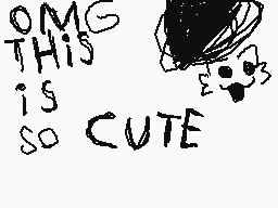 Drawn comment by Wubble_Sam
"OMG THIS is SO CUTE"