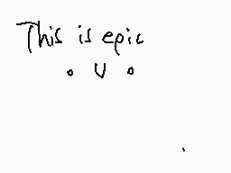 Drawn comment by Foxiana♥
"This is epic. . u ."