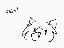 Drawn comment by Fopsie♥™
"rain!"