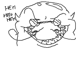 Drawn comment by wohhdoh
"HEH HEH"