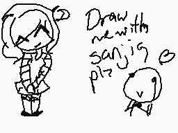 Drawn comment by djroxy♥
"Draw with sanjig plz"