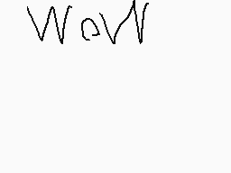 Drawn comment by mau😃
"WOW"