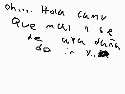 Drawn comment by Mau
"oh....Hola chavo Que mal n se te ayu dnh do i y.."