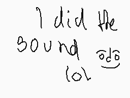 Drawn comment by ☆Paper44s☆
"I did the sound @@@ (02)"