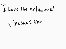 Drawn comment by Otto
"I Love the artwork! VineSect tho"