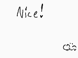 Drawn comment by M○●k¡☆♥◇
"Nice!"