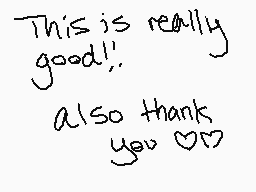 Drawn comment by ☆SⒶpphiⓇE☆
"This is really good! Also thanks you 💕"