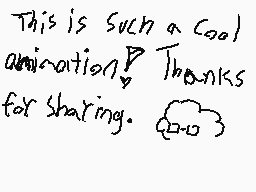 Drawn comment by PencilDurp
"This is such a cool animation! Thanks for sharing. ∠_∠"