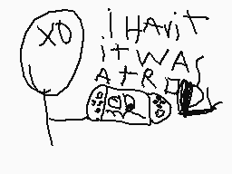 Drawn comment by ♥Sarah♥
"I HAVET IT WAS AT RIS"