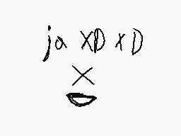 Drawn comment by Armando©
"ja xD xD"