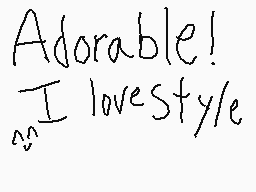 Drawn comment by Kay♥sArt
"Adorable! I love style"