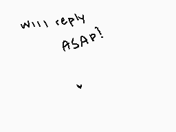 Drawn comment by イoれari。
"will reply ASAP?"