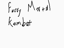 Drawn comment by Ca Mv
"Fusty M π + d ) Kombat"