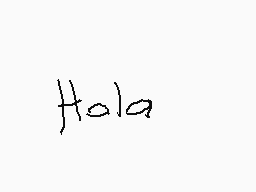 Drawn comment by camu
"Hola"