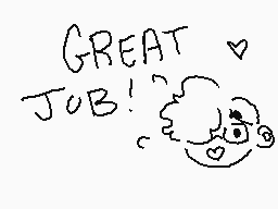 Drawn comment by ♠PoTaty♠
"GREAT JOB!"