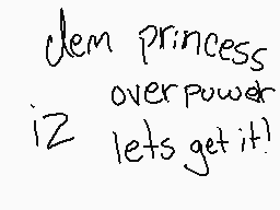 Drawn comment by ♦lapis♦
"clerm princess overpower iz lets get it!"