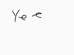 Drawn comment by Regoon
"ye"