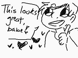 Drawn comment by P☆llux
"This looks great, babe?"