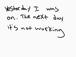 Drawn comment by GOHADO
"Yesterday I was on. The next day it's not working."