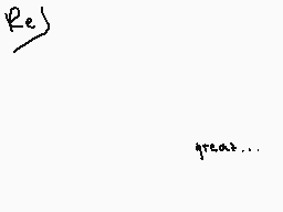 Drawn comment by ÏnsomnÏa
"Res great..."