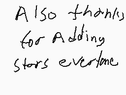 Drawn comment by <anthony>
"Also thankly for Adding stars everyone"