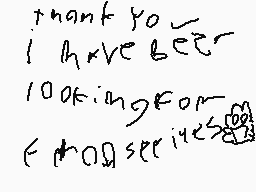 Drawn comment by Logan
"thank you I have been looking for a professor"