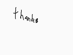 Drawn comment by Delusion
"thanks"